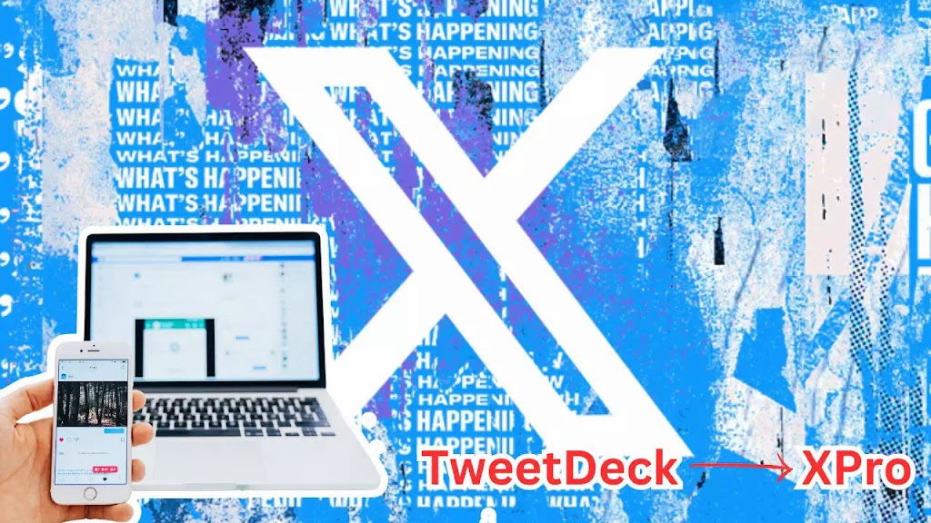 تغييرات جديدة X يُعيد تسمية TweetDeck إلى XPro